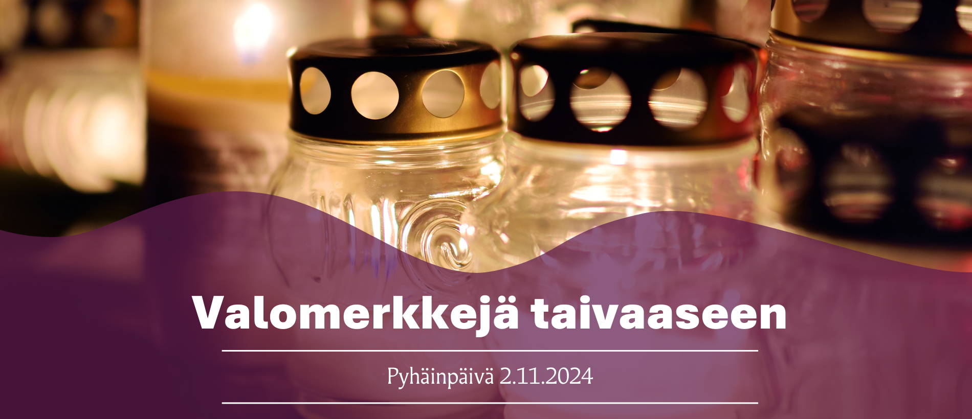 Valomerkkejä taivaaseen pyhäinpäivä 2024