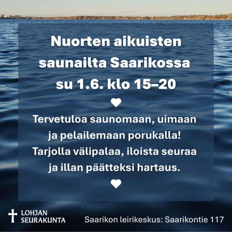 Nuorten aikuisten saunailta Saarikossa Tervetuloa saunailtaan!