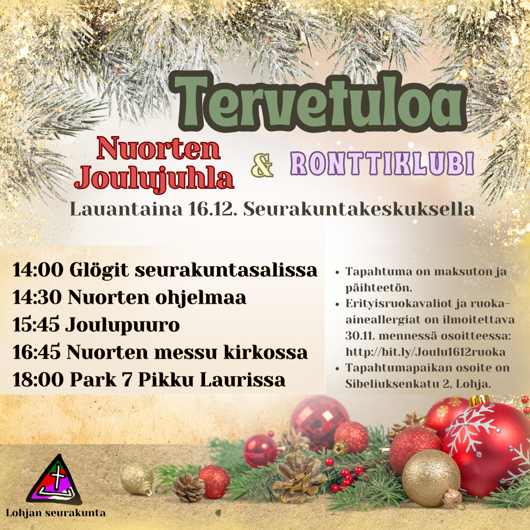 Tervetuloa
Nuorten Joulujuhla & Ronttiklubi
Lauantaina 16.12. Seurakuntakeskuksella